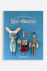 The Wonderful World of Rose Minuscule - 18 Whimsical Animal Friends to Sew - book - Image 1